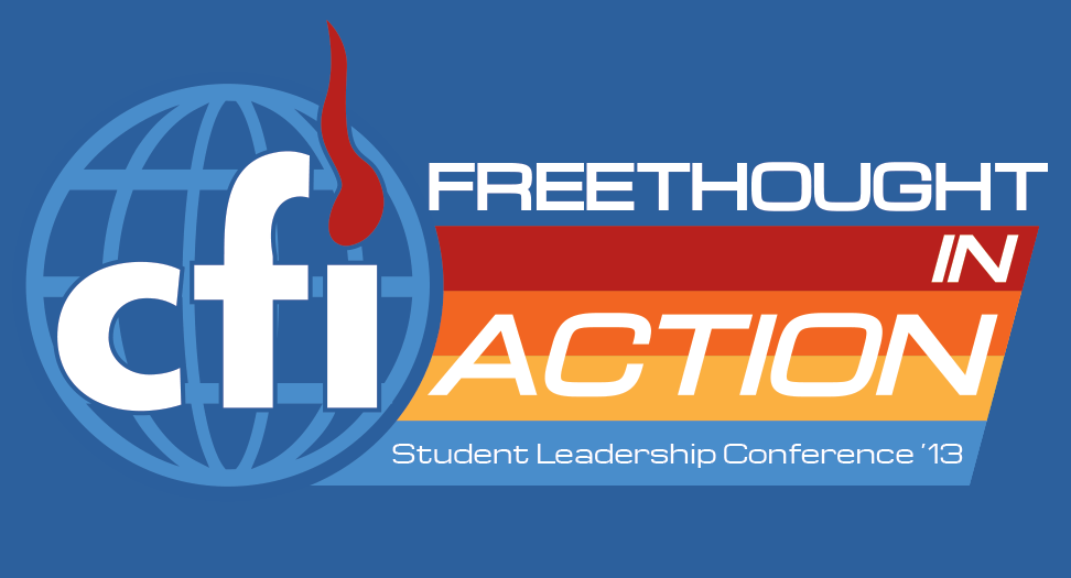CFI Student Leadership Conference '13: Freethought In Action